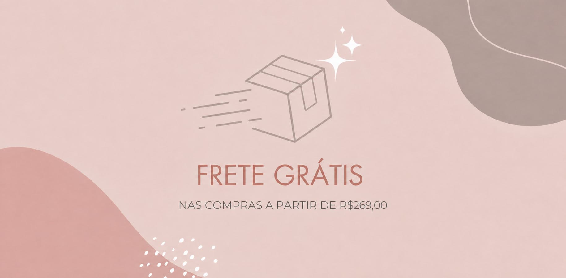 Frete grátis nas compras a partir de R$ 269,00